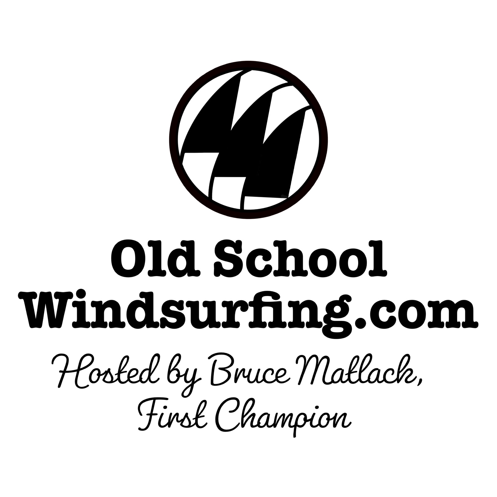 Old School Windsurfing | Hosted by Bruce Matlack